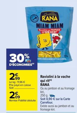 Rana - Raviolini À La Vache Qui Rit offre à 2,99€ sur Carrefour Market