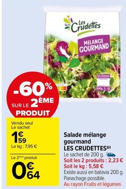 Les Crudettes - Salade Mélange Gourmand offre à 1,59€ sur Carrefour Market