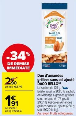 Daco Bello - Duo D'Amandes Grillées Sans Sel Ajouté  offre à 1,91€ sur Carrefour Market