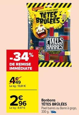 Tetes Brulees - Bonbons offre à 2,96€ sur Carrefour Market
