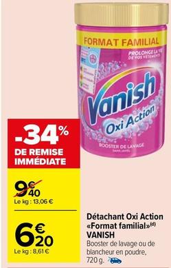 Vanish - Détachant Oxi Action Format Familial offre à 6,2€ sur Carrefour Market
