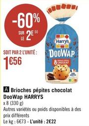 Harry's - Brioches Pépites Chocolat Doowap offre à 2,22€ sur Géant Casino