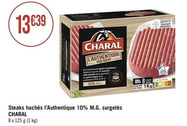 Charal - Steaks Hachés L'Authentique 10% M.G. Surgelés offre à 13,39€ sur Géant Casino