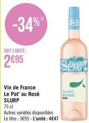 Slurp - Vin De France Le Pot' Au Rosé offre à 2,95€ sur Géant Casino