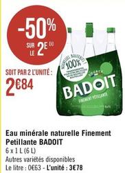 Badoit - Eau Minérale Naturelle Finement Petillante offre à 3,78€ sur Géant Casino
