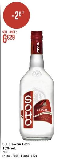 Litchi - Soho Saveur 15% Vol. offre à 6,29€ sur Géant Casino