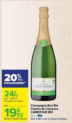 Carrefour - Champagne Brut Bio Charles De Courance Bio offre à 24,9€ sur Carrefour Express