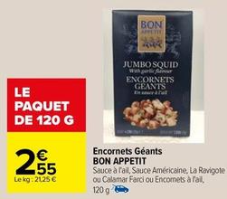 Bon Appetit - Encornets Géants offre à 2,55€ sur Carrefour Express