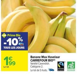 Carrefour - Banane Max Havelaar Bio offre à 1,99€ sur Carrefour City