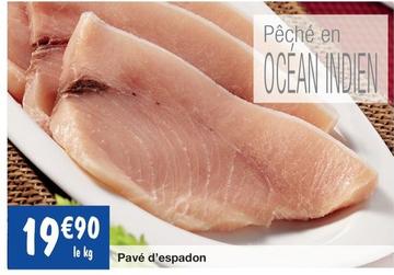 Pavé D'Espadon offre à 19,9€ sur Migros France