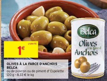Belca - Olives À La Farce D'anchois offre à 1€ sur Intermarché