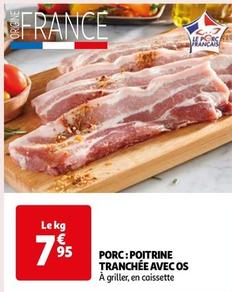 Porc: Poitrine Tranchée Avec Os offre à 7,95€ sur Auchan Supermarché
