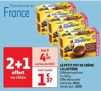 La Laitière - Le Petit Pot De Crème offre à 2,05€ sur Auchan Supermarché
