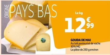 Gouda De Mai  offre à 12,99€ sur Auchan Supermarché