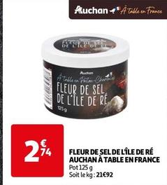 Auchan - Fleur De Sel De L'il De Re A Table En France  offre à 2,74€ sur Auchan Supermarché