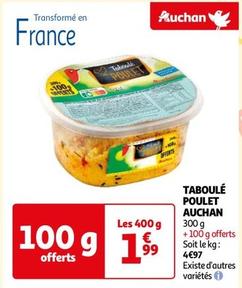 Auchan - Taboulé Poulet offre à 1,99€ sur Auchan Supermarché