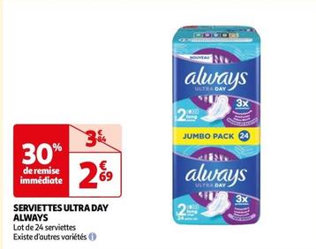 Always - Serviettes Ultra Day offre à 2,69€ sur Auchan Supermarché