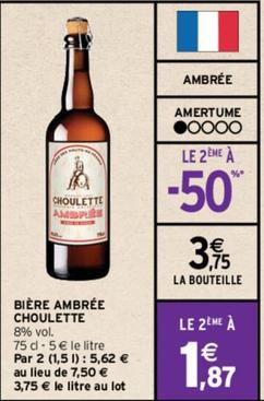 Brasserie La Choulette - Bière Ambrée offre à 3,75€ sur Intermarché Express