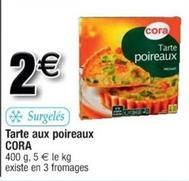 Cora - Tarte Aux Poireaux offre à 2€ sur Cora