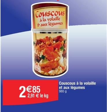 Couscous À La Volaille Et Aux Légumes offre à 2,85€ sur Cora