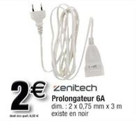 Zenitech - Prolongateur 6A offre à 2€ sur Cora