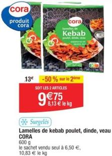 Cora - Lamelles De Kebab Poulet offre à 6,5€ sur Cora