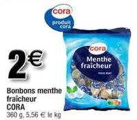 Cora - Bonbons Menthe Fraîcheur offre à 2€ sur Cora