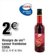 Cora - Vinaigre De Vin Saveur Framboise  offre à 2€ sur Cora
