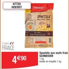 Schneider - Spaetzle Aux Oeufs Frais offre à 4,9€ sur Cora