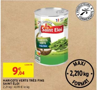 Saint Eloi - Haricots Verts Très Fins offre à 9,04€ sur Intermarché