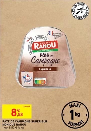 Monique Ranou - Pâté De Campagne Supérieur offre à 8,53€ sur Intermarché