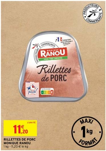 Monique Ranou - Rillettes De Porc offre à 11,2€ sur Intermarché