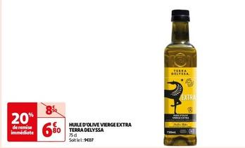 Terra Delyssa - Huile D'Olive Vierge Extra offre à 6,8€ sur Auchan Hypermarché