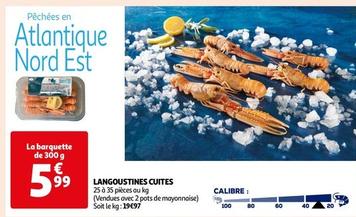 Langoustines Cuites offre à 5,99€ sur Auchan Hypermarché