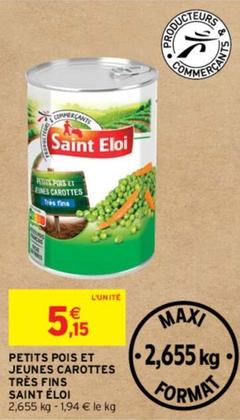 Saint Eloi - Petits Pois Et Jeunes Carottes Très Fins offre à 5,15€ sur Intermarché Contact