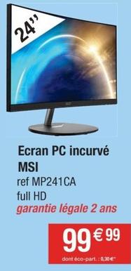 Msi - Ecran Pc Incurvé offre à 99,99€ sur Cora