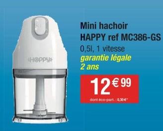 Happy - Mini Hachoir Ref MC386-GS offre à 12,99€ sur Cora