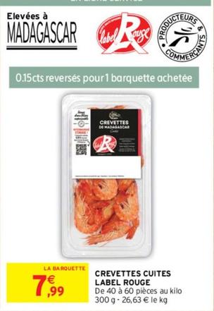 Crevettes Cuites Label Rouge offre à 7,99€ sur Intermarché