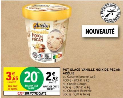 Adélie - Pot Glacé Vanille Noix De Pécan offre à 3,65€ sur Intermarché