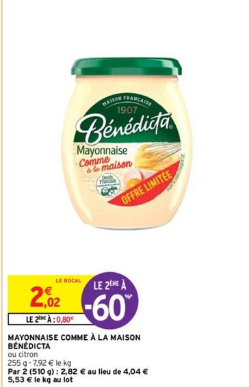 Bénédicta - Mayonnaise Comme À La Maison offre à 2,02€ sur Intermarché