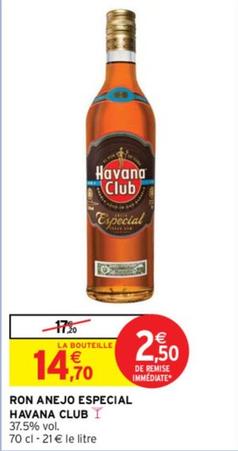 Havana Club - Ron Anejo Especial offre à 14,7€ sur Intermarché