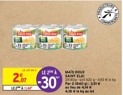 Saint Eloi - Maïs Doux offre à 2,07€ sur Intermarché