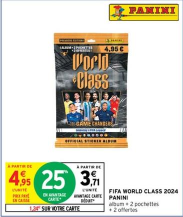 Fifa World Class 2024 Panini offre à 3,71€ sur Intermarché