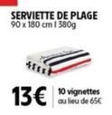 Serviette De Plage offre à 13€ sur Intermarché