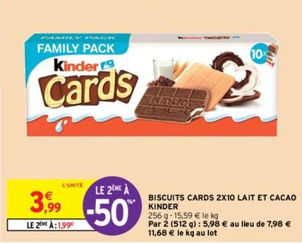 Kinder - Biscuits Cards Lait Et Cacao offre à 3,99€ sur Intermarché