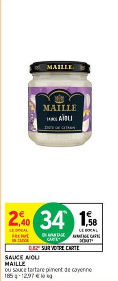 Maille - Sauce Aïoli offre à 2,4€ sur Intermarché