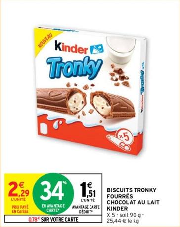 Kinder - Biscuits Tronky Fourrés Chocolat Au Lait offre à 2,29€ sur Intermarché