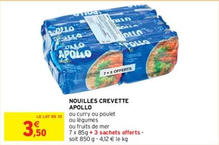 Apollo - Nouilles Crevette offre à 3,5€ sur Intermarché