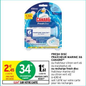 Canard - Fresh Disc Fraîcheur Marine offre à 1,61€ sur Intermarché