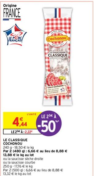 Cochonou - Le Classique offre à 4,44€ sur Intermarché